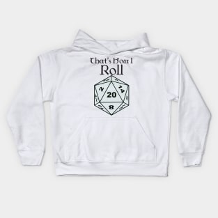 That's how I Roll Kids Hoodie